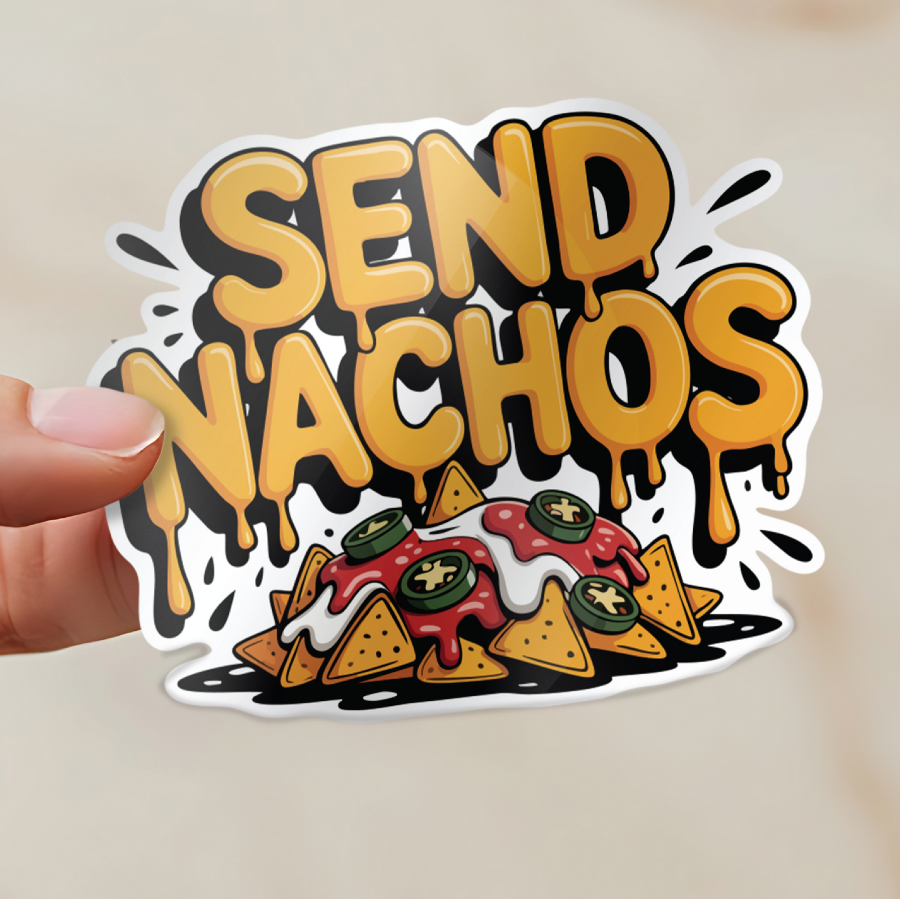 Sticker with 'SEND NACHOS' text held by a hand on a beige background