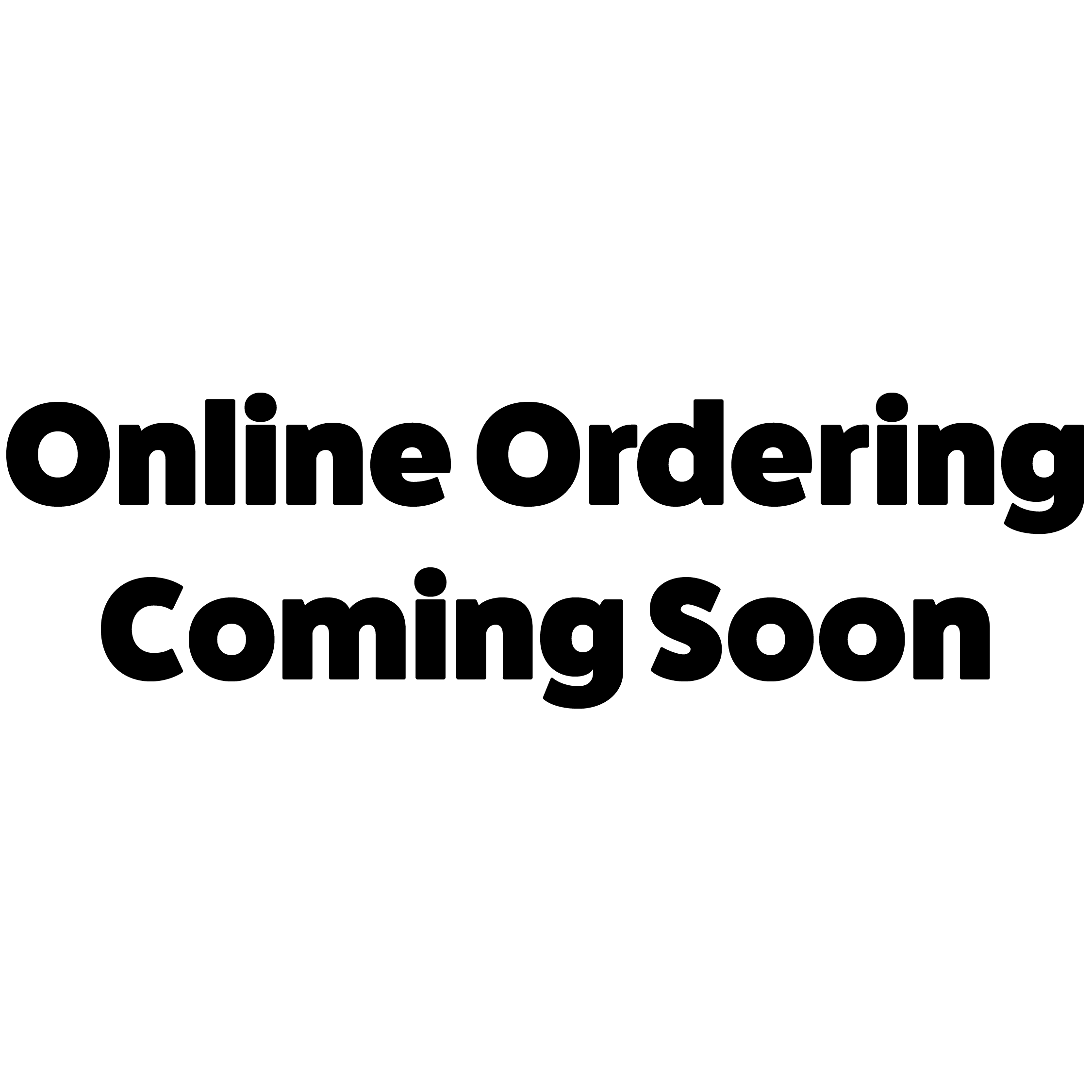 Text 'Online Ordering Coming Soon' on a white background